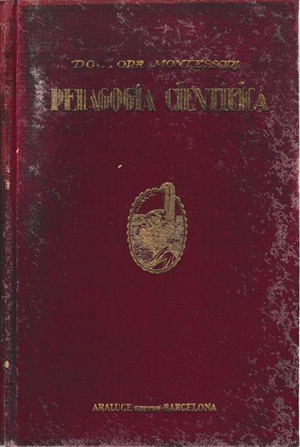 metodo de la Pedagogia Cientifica - Maria Montessori - copertina