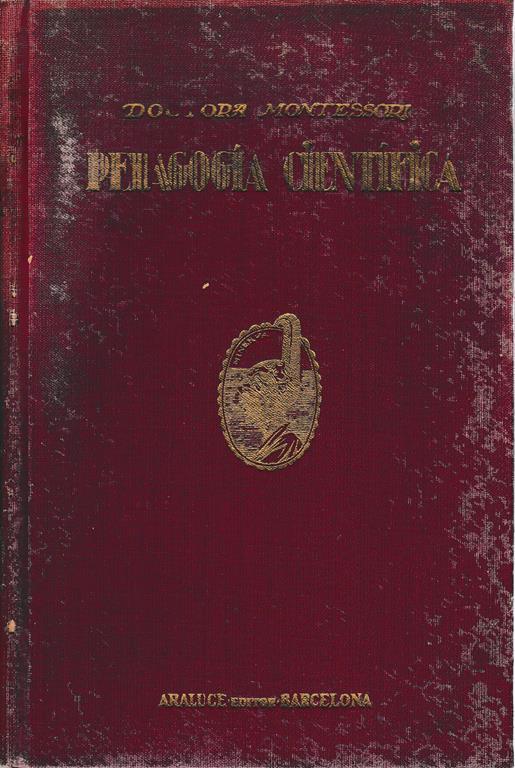 metodo de la Pedagogia Cientifica - Maria Montessori - copertina