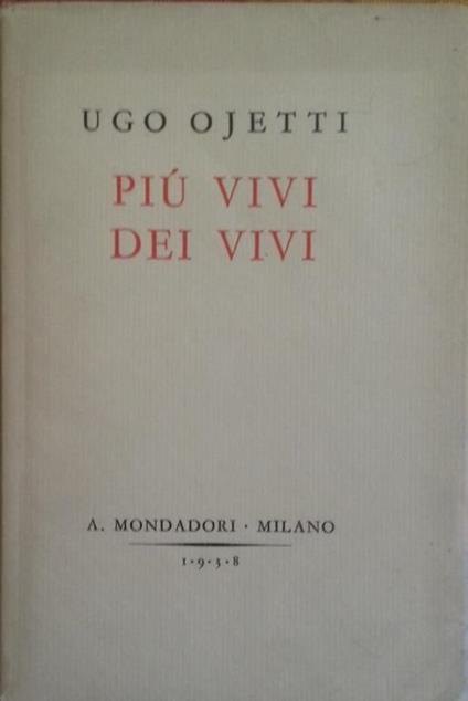 Più vivi dei vivi - Ugo Ojetti - copertina