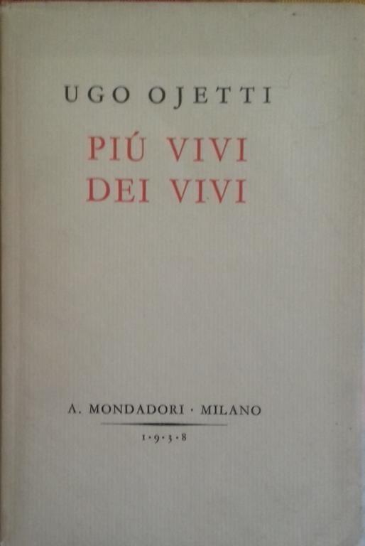 Più vivi dei vivi - Ugo Ojetti - copertina