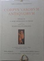 Corpus Vasorum Antiquorum. Italia, fasc. XIII: R. Museo Archeologico di Firenze