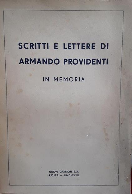 Scritti e lettere di Armando Providenti. In memoria - copertina