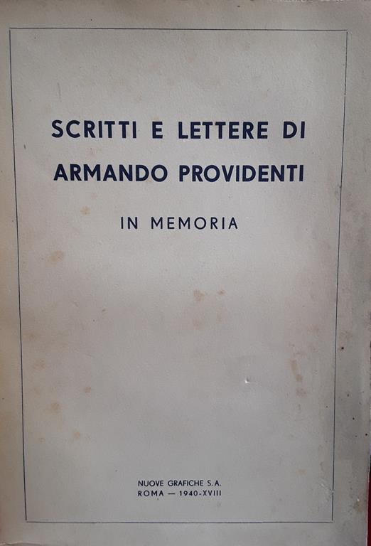 Scritti e lettere di Armando Providenti. In memoria - copertina