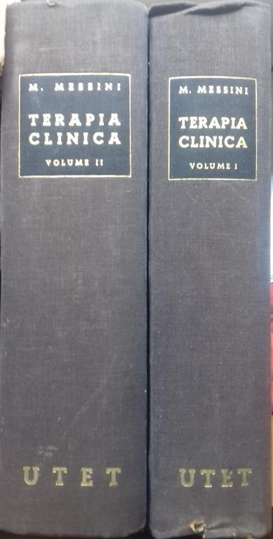 Terapia Clinica con note sintetiche di diagnostica. Vol. I-II - Mariano Messini - copertina