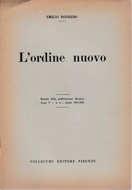 ordine nuovo. Estratto dalla pubblicazione Romana anno V n 4 Apr. 1941 - Emilio Bodrero - copertina