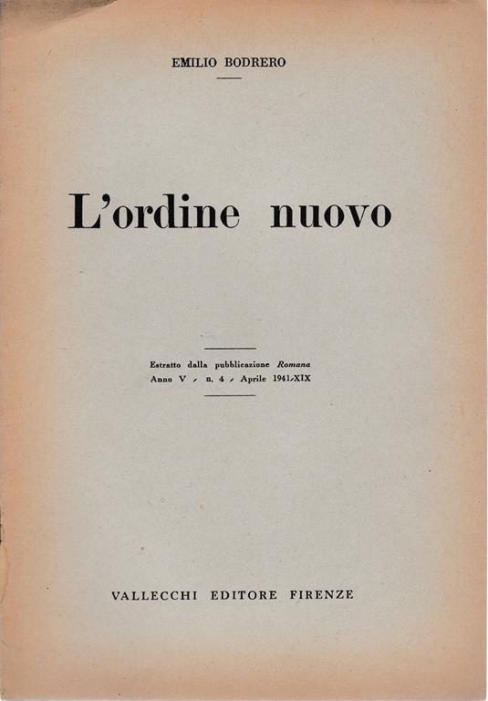 ordine nuovo. Estratto dalla pubblicazione Romana anno V n 4 Apr. 1941 - Emilio Bodrero - copertina