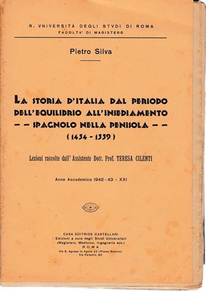 storia d'Italia dal periodo dell'equilibrio all'insediamento spagnolo nella penisola (1454-1559) - Pietro Silva - copertina