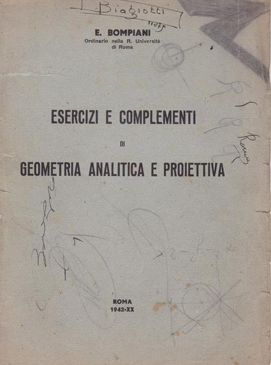 Esercizi e complementi di geometria analitica e proiettiva - Emanuela Bompiani - copertina
