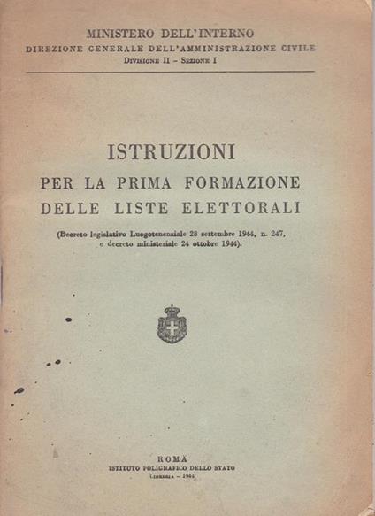 Istruzioni per la prima formazione delle liste elettorali. D. L. Luogotenenziale N. 247 28-9-1944 - copertina