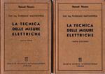 tecnica delle misure elettriche. Parte prima. Parte seconda