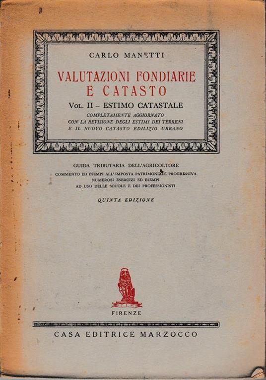 Valutazioni fondiarie e catasto. Volume II - Estimo catastale - Carlo Manetti - copertina