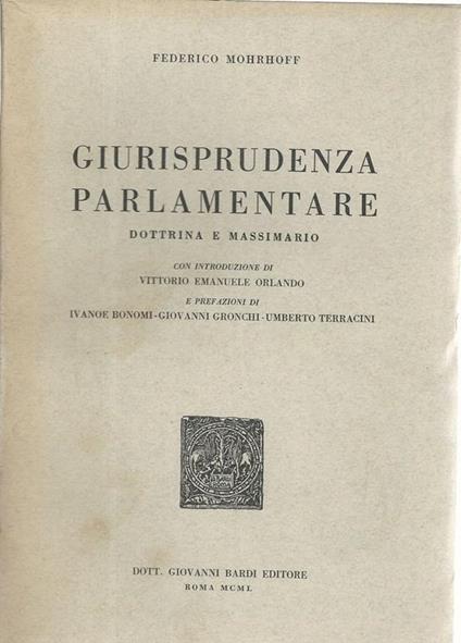 Giurisprudenza parlamentare. Dottrina e massimario - Federico Mohrhoff - copertina