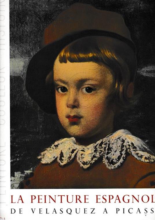 peinture espagnole de Velasquez a Picasso - J. Lassaigne - copertina