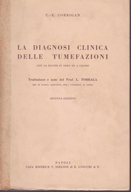 diagnosi clinica delle tumefazioni. Traduzione L. Torraca - copertina