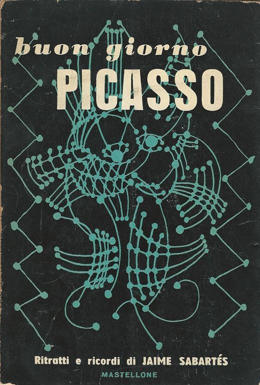 Buon giorno Picasso - Jaime Sabartes - copertina