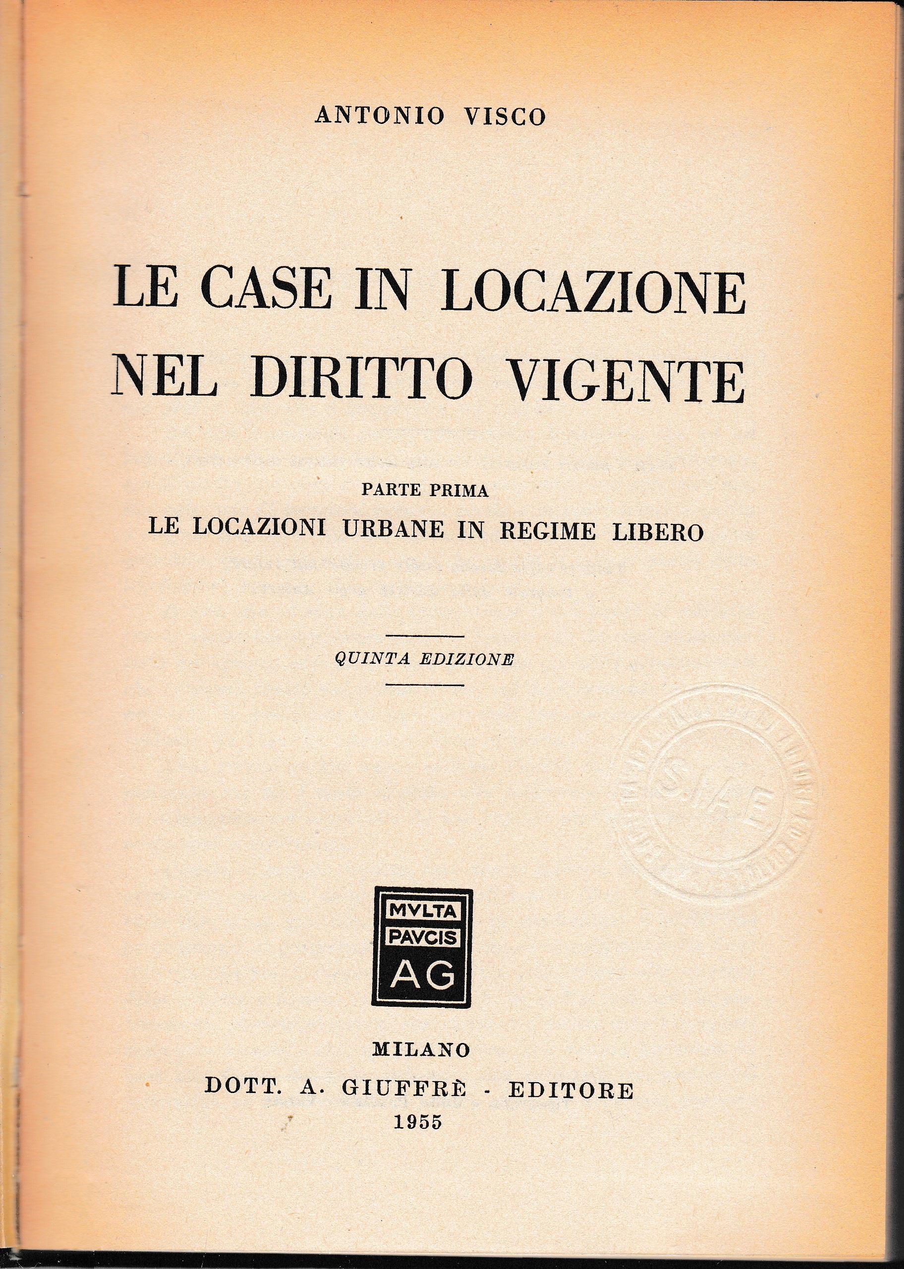 case in locazione nel diritto vigente. Parte prima. Parte seconda