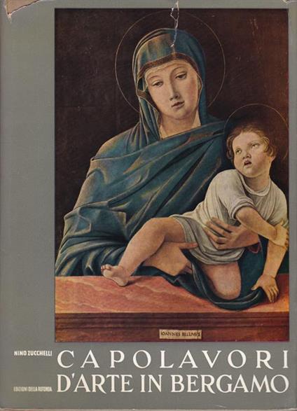 Capolavori d'arte in Bergamo - Nino Zucchelli - copertina