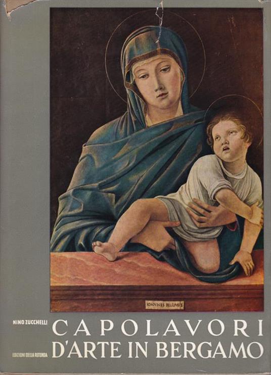 Capolavori d'arte in Bergamo - Nino Zucchelli - copertina
