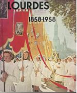 vittoria di Lourdes 1858-1958