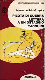 Pilota di guerra - Lettera a un ostaggio - Taccuini