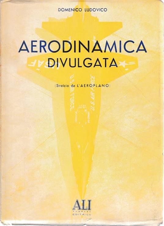 Aerodinamica divulgata (Stralcio da L'Aeroplano) - Domenico Ludovico - copertina