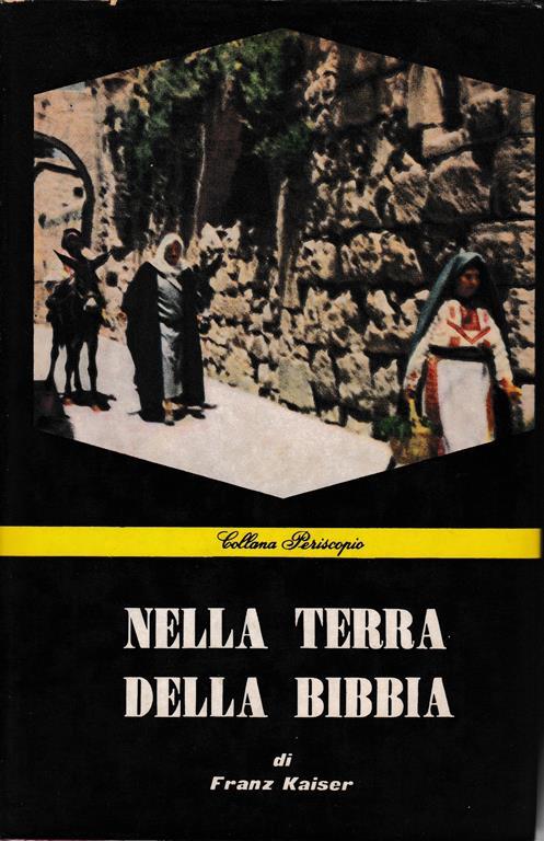 Nella terra della Bibbia - Franz Kaiser - copertina