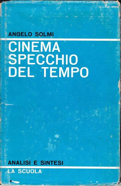 Cinema specchio del tempo - Angelo Solmi - copertina