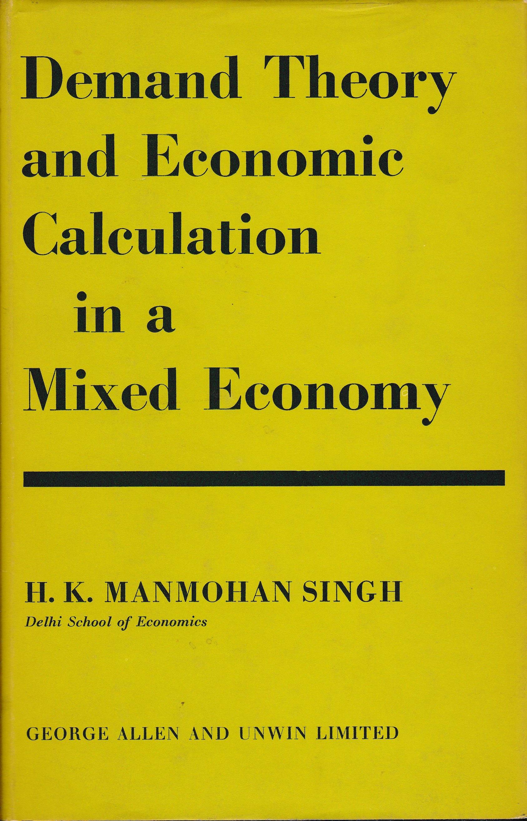 Demand Theory and Economic Calculation in a Mixed Economy
