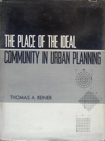 Place of the ideal Community in urban planning - Thomas A. Reiner - copertina