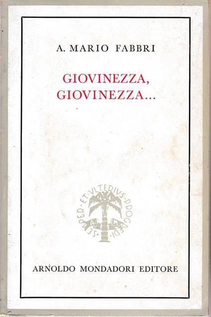 Giovinezzza, giovinezza.. - A. M. Fabbri - copertina