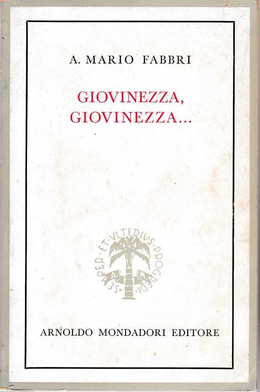Giovinezzza, giovinezza.. - A. M. Fabbri - copertina