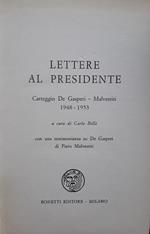 Lettere al presidente. Carteggio De Gasperi- Malvestiti 1948-1953