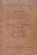 Relazioni della Commissione Parlamentare di inchiesta sulle condizioni dei lavoratori in Italia. Volume VII: Indagini sul rapporto di lavoro