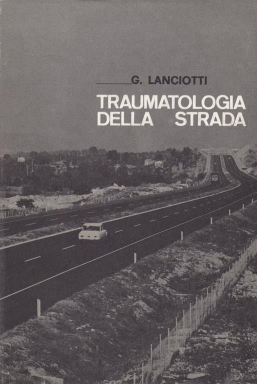 Traumatologia della strada - G. Lanciotti - copertina