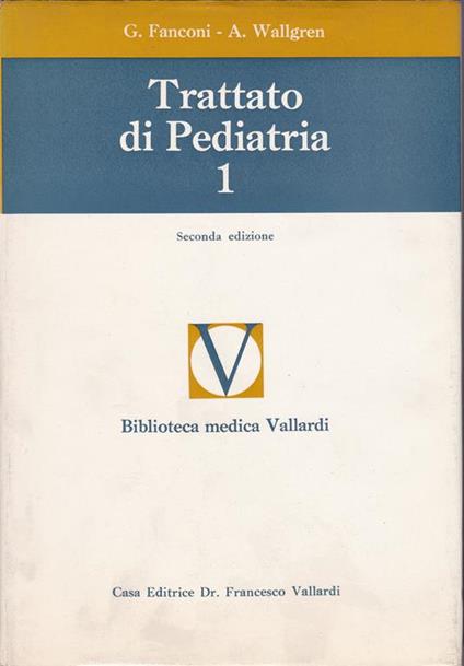 Trattato di pediatria. I. II - G. Fanconi - copertina