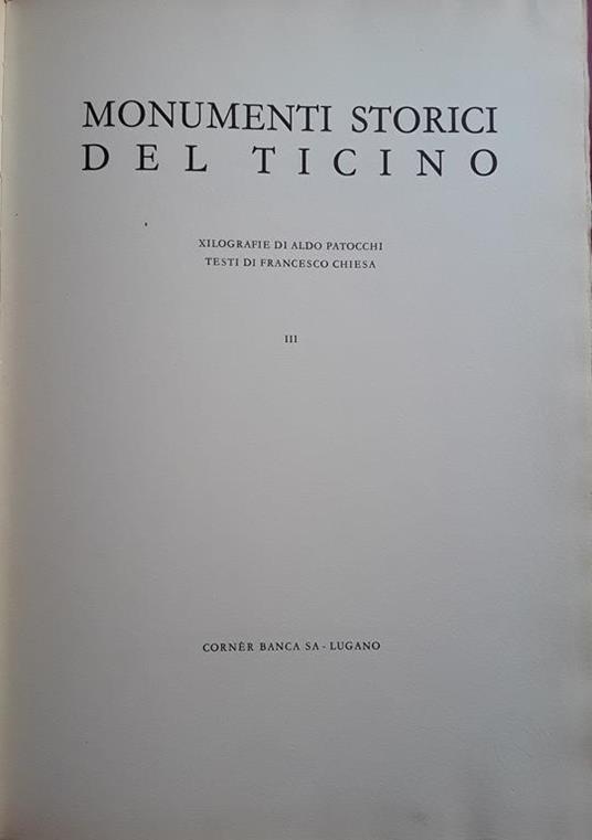 Monumenti storici del Ticino. Volume III - Aldo Patocchi - copertina