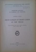 Droit romain et droit canon au XIII siecle