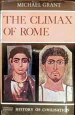 climax of Rome. The final Achievements of the Ancient World A.D. 161 - 337