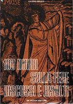 100 dubbi sulla fede discussi e risolti