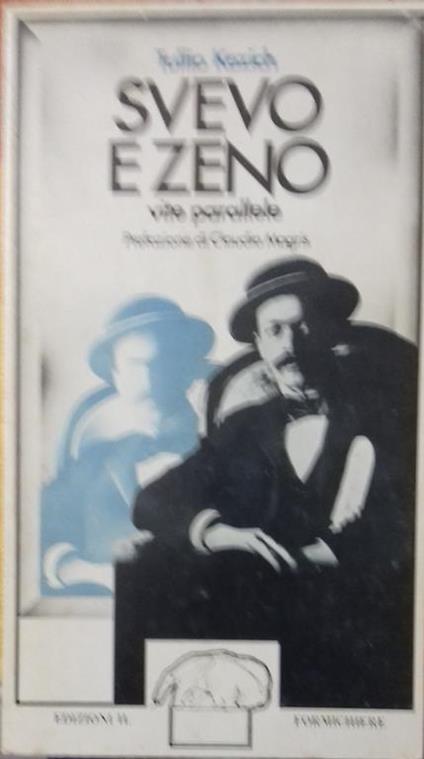 Svevo e Zeno, vite parallele - Tullio Kezich - copertina