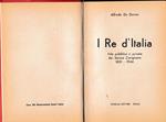 Re d'Italia. Vita pubblica e privata dei Savoia Carignano 1831-1946