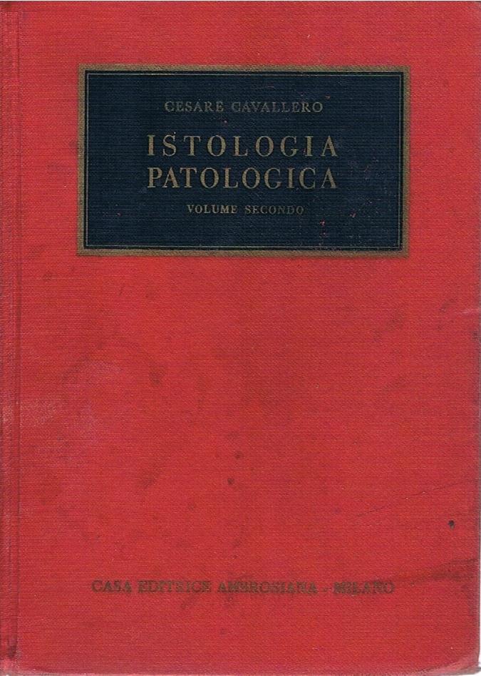 Istologia patologica. Volume secondo