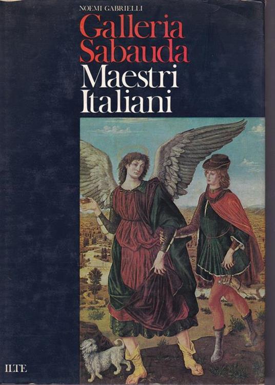 Galleria Sabauda. Maestri italiani - Noemi Gabrielli - copertina