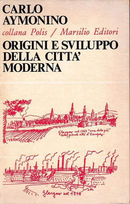 Origini e sviluppo della città moderna - Carlo Aymonino - copertina