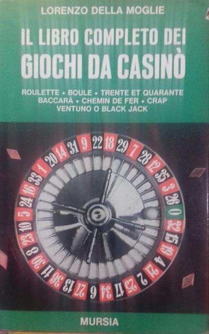 libro completo dei giochi da Casinò - Lorenzo Della Moglie - copertina