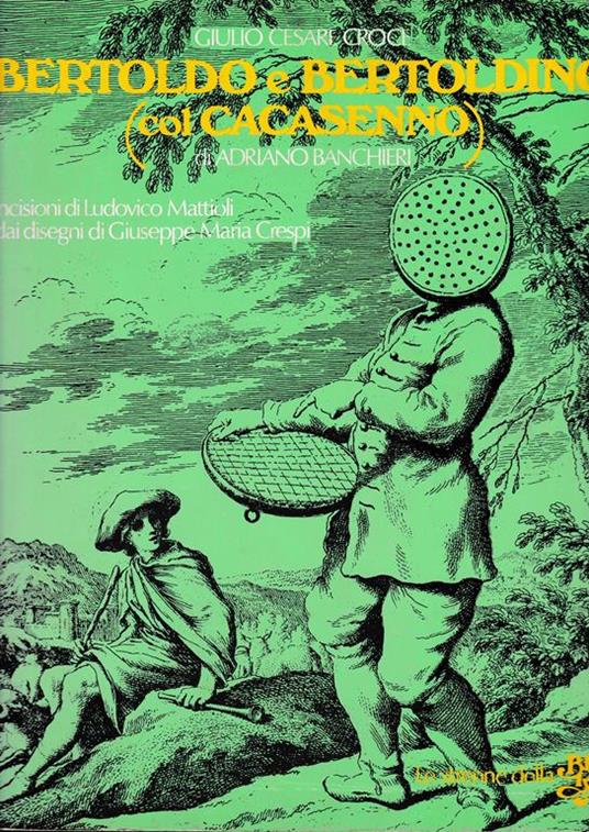 Bertoldo e Bertoldino (col Cacasenno di Adriano Banchieri) - Giulio Cesare - copertina