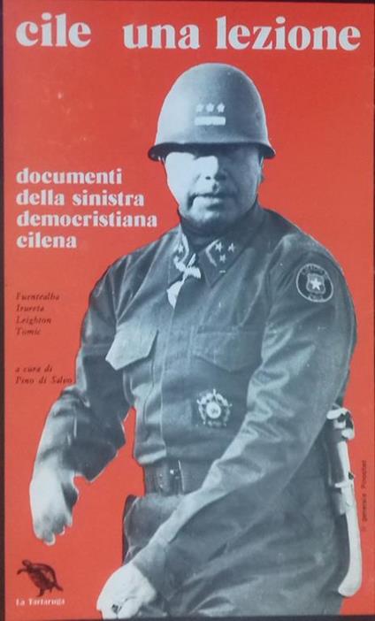 Cile. Una lezione. Documenti della sinistra democristiana cilena - Pino Di Salvo - copertina