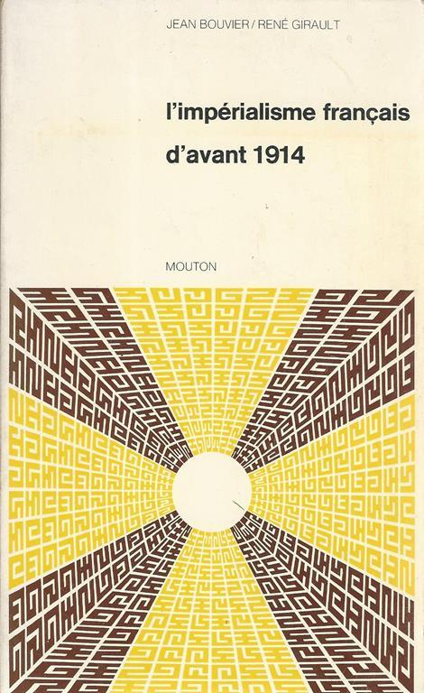 imperialisme francais d'avant 1914 - Jean Bouvier - copertina