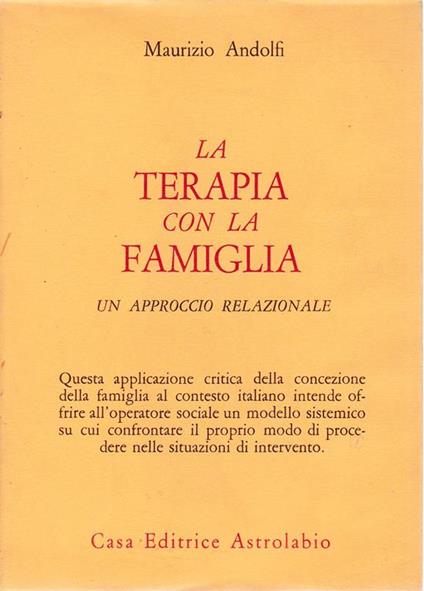 terapia con la famiglia. Un approccio relazionale - Maurizio Andolfi - copertina