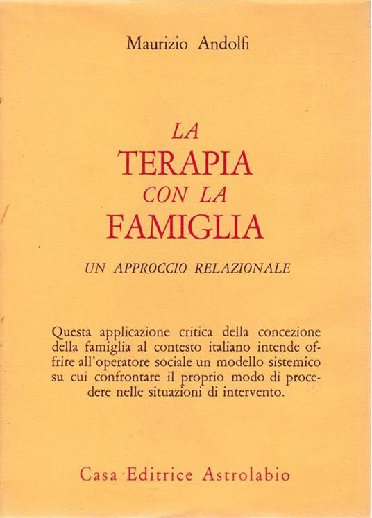 terapia con la famiglia. Un approccio relazionale - Maurizio Andolfi - copertina